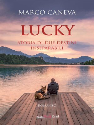 cover image of Lucky. Storia di due destini inseparabili